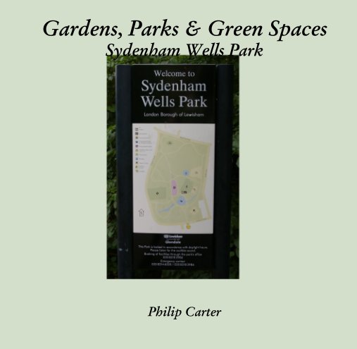 Ver Gardens, Parks & Green Spaces Sydenham Wells Park por Philip Carter
