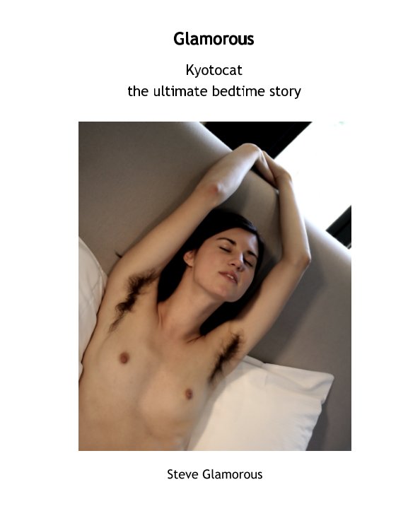 Visualizza Kyotocat the ultimate bedtime story di Steve Glamorous