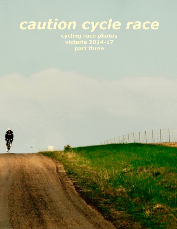 View caution cycle race#3 by Peter Stanley