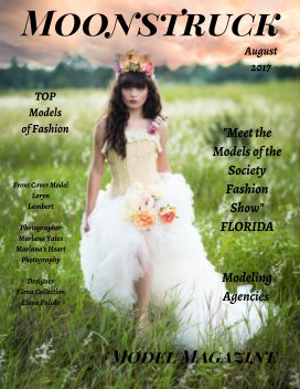 Florida Fashion Show 2017 Moonstruck Model Magazine book cover