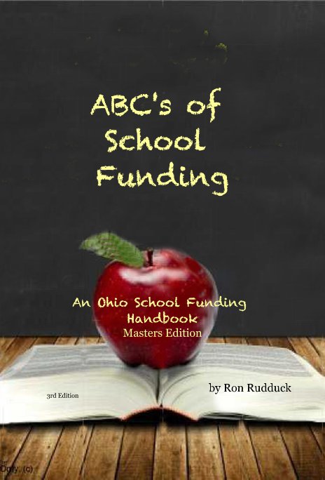 ABC's of School Funding An Ohio School Funding Handbook Masters Edition nach Ron Rudduck anzeigen