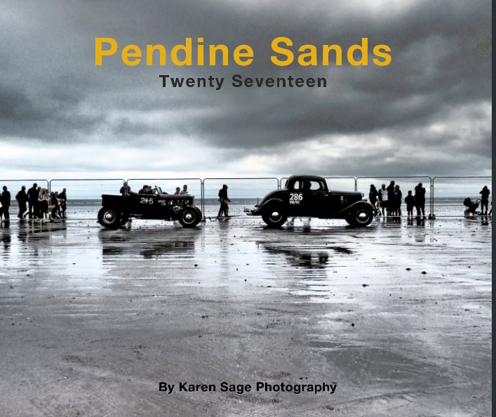 View Pendine Sands Twenty Seventeen by Karen Sage Photography