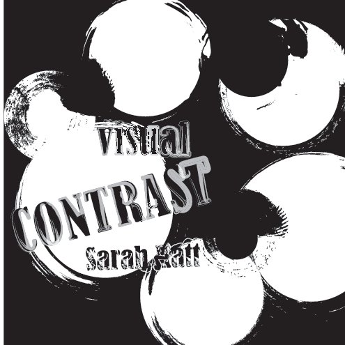 Ver Visual Contrasts por Sarah Katt