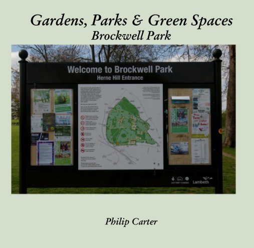 Ver Gardens, Parks & Green Spaces Brockwell Park por Philip Carter