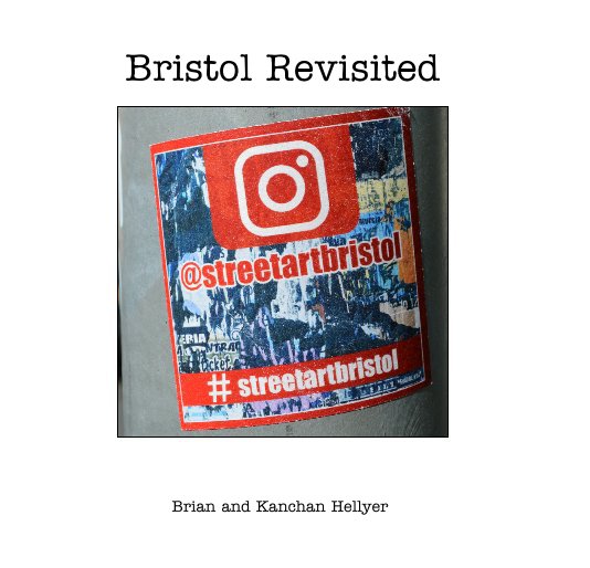 View Bristol Revisited by Brian and Kanchan Hellyer