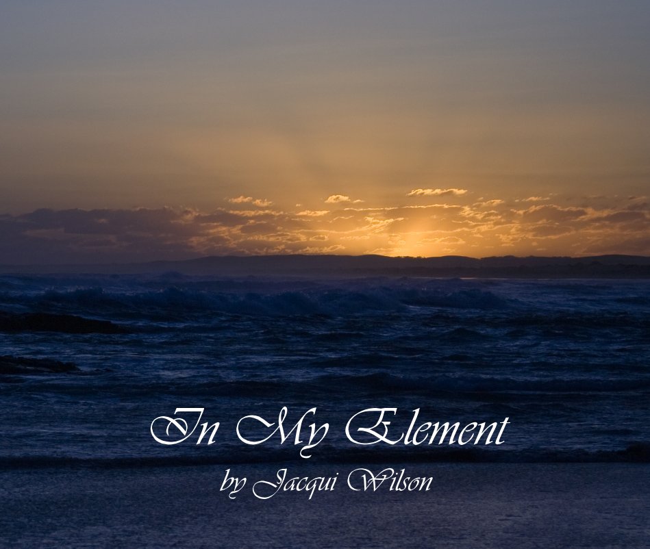 View In My Element by by Jacqui Wilson