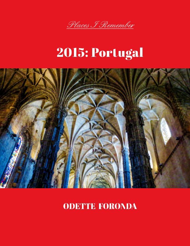 View Places I Remember: Portugal by Odette Foronda