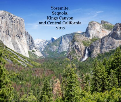 Yosemite, Sequoia, Kings Canyon and Central California 2017 book cover