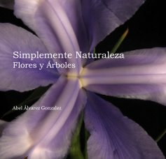Simplemente Naturaleza
Flores y Ãrboles book cover