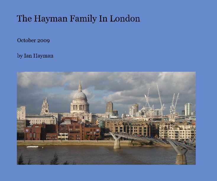 View The Hayman Family In London by Ian Hayman
