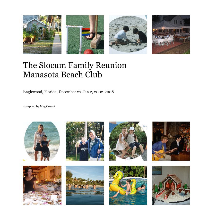 The Slocum Family Reunion Manasota Beach Club nach compiled by Meg Cusack anzeigen