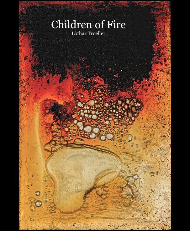 View Children of Fire Lothar Troeller by Lothar Troeller