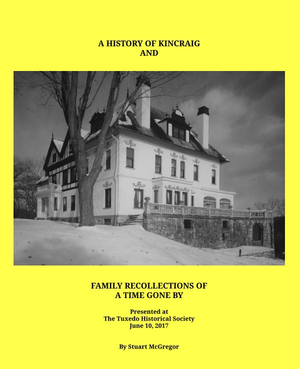 View A History of Kincraig and Family Recollections of a Time Gone By by Stuart J. McGregor