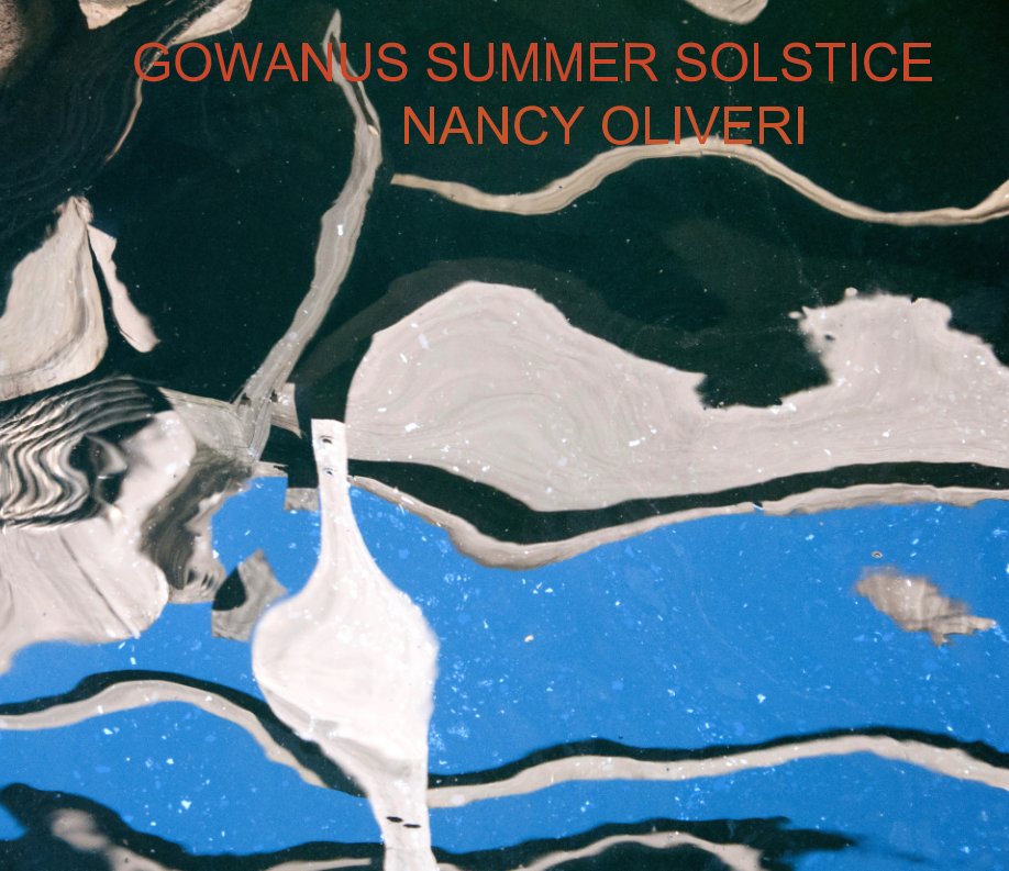 Visualizza Gowanus: Summer Solstice di Nancy Oliveri