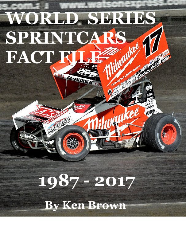 Bekijk World Series Sprintcars Fact File op Ken Brown