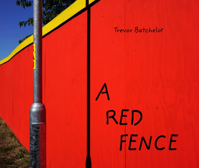 View A Red Fence by Trevor Batchelor