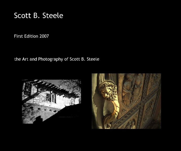 View Scott B. Steele by the Art and Photography of Scott B. Steele