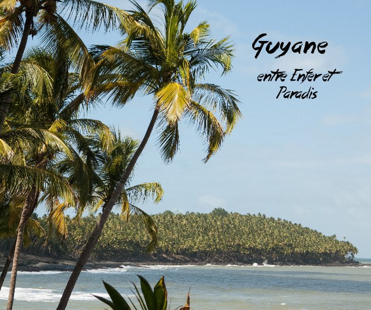Ver Guyane por de Julien Fontaine