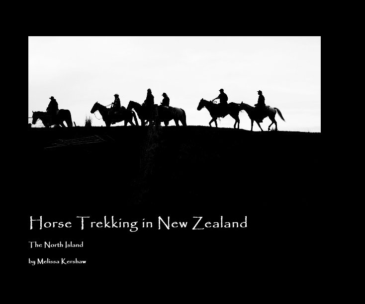 Ver Horse Trekking in New Zealand 2 por Melissa Kershaw