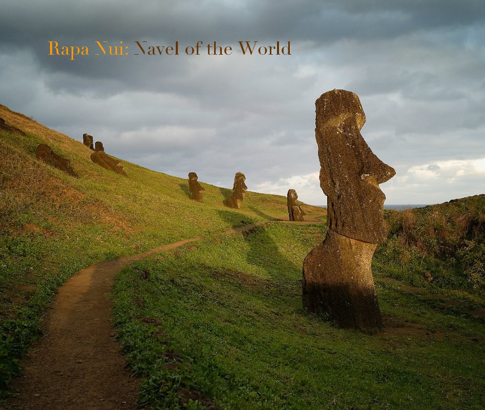 Visualizza Rapa Nui: Navel of the World di Steve Plattner