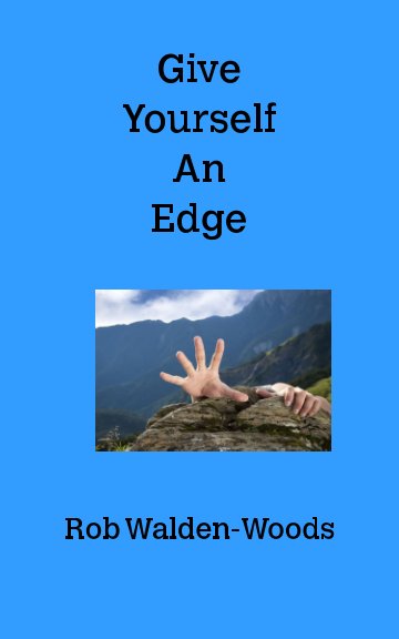 View Give Yourself An Edge by Rob Walden -Woods