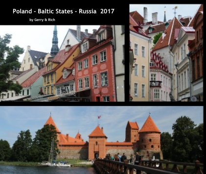 Poland - Baltic States - Russia 2017 by Gerry & Rich book cover