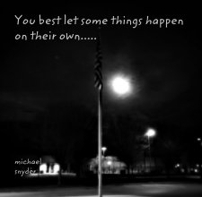You best let some things happen on their own..... book cover