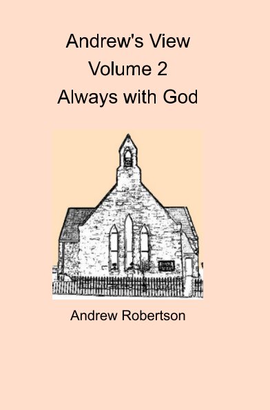 Andrew's View Volume 2  Always with God nach Andrew Robertson anzeigen