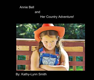 Annie Bell
              and 
            Her Country Adventure! book cover