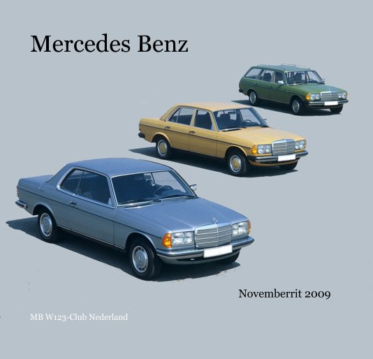 Ver Mercedes Benz por MB W123-Club Nederland