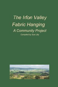 The Irfon Valley Fabric Hanging book cover