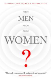 What Men Know About Women book cover