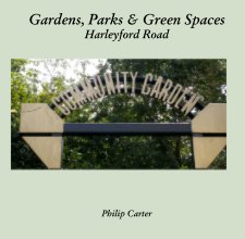 Gardens, Parks & Green Spaces Harleyford Road book cover