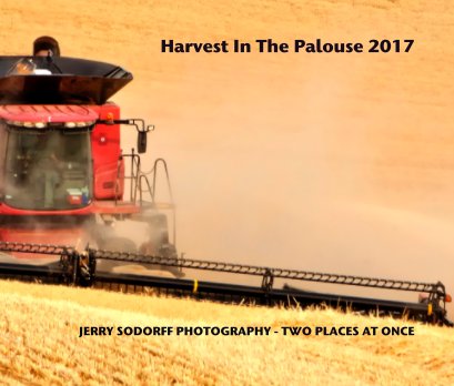 Harvest In The Palouse 2017 book cover