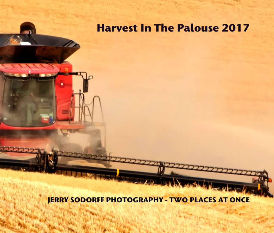 Ver Harvest In The Palouse 2017 por JERRY SODORFF PHOTOGRAPHY