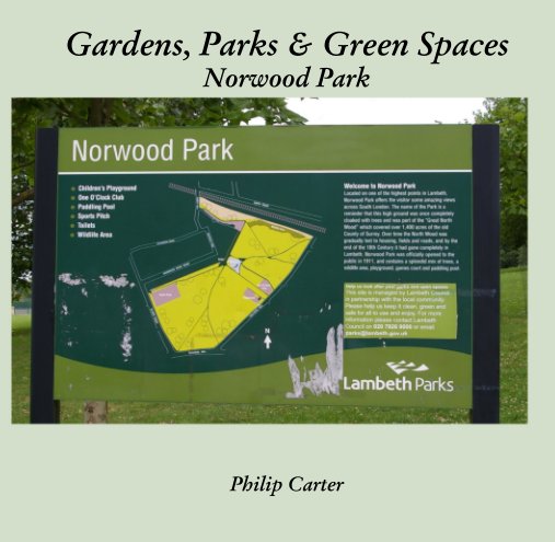 Ver Gardens, Parks & Green Spaces Norwood Park por Philip Carter