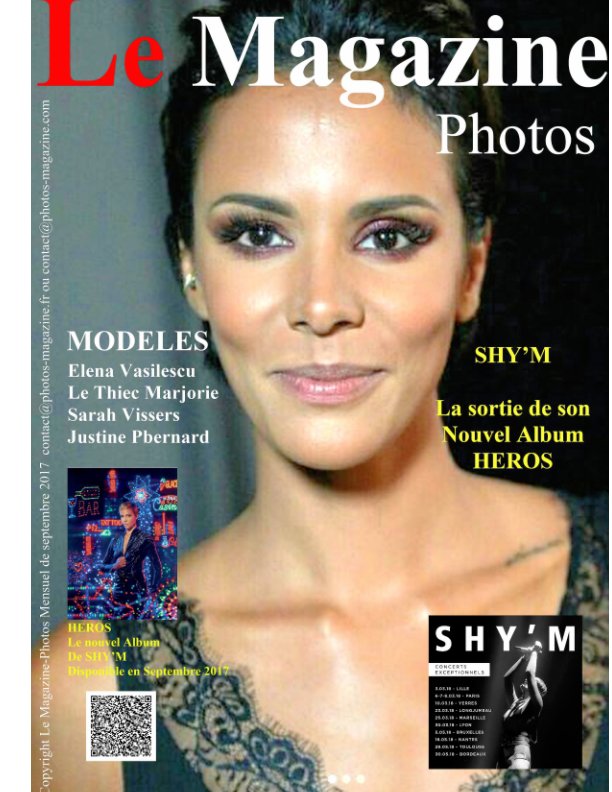 View Le Magazine Photos du Mois de Septembre
consacré a la sortie du dernier Album de Shy'm HEROS.
Elena Vasilescu. by Le Magazine-Photos