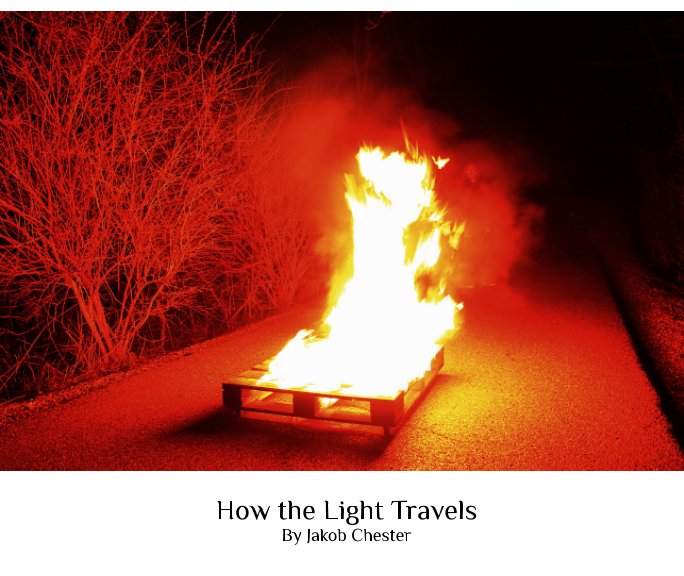 View How the Light Travels by Jakob Chester