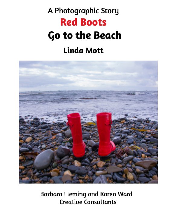 Red Boots Go To The Coast nach Linda Mott anzeigen