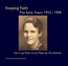 Keeping Faith The Early Years: 1915 - 1939 book cover