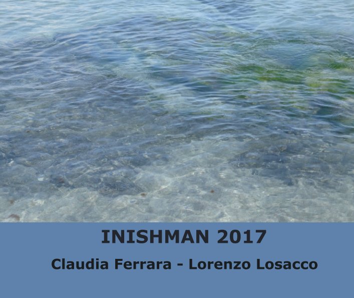 Ver INISHMAN 2017 por Claudia e Lorenzo
