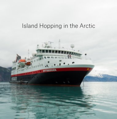 SPITSBERGEN_20 AUG-02 SEP 2017_Island Hopping in the North Atlantic book cover