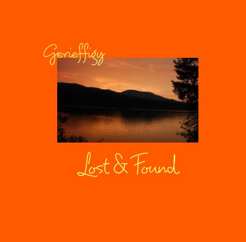 Ver Gerieffigy: Lost and Found por Geri G Rister
