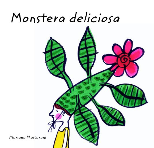 View Monstera deliciosa by Mariana Massarani
