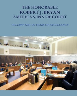 THE HONORABLE ROBERT J. BRYAN AMERICAN INN OF COURT book cover