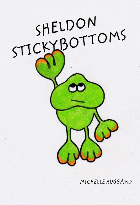 View SHELDON STICKYBOTTOMS by MICHELLE HUGGARD