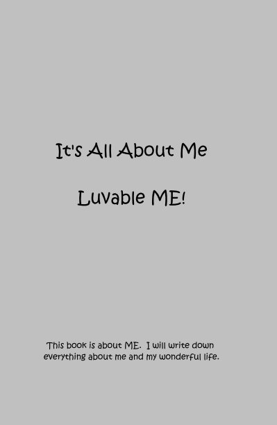 View It's All About Me Luvable ME! by The Backpack Project, Inc.