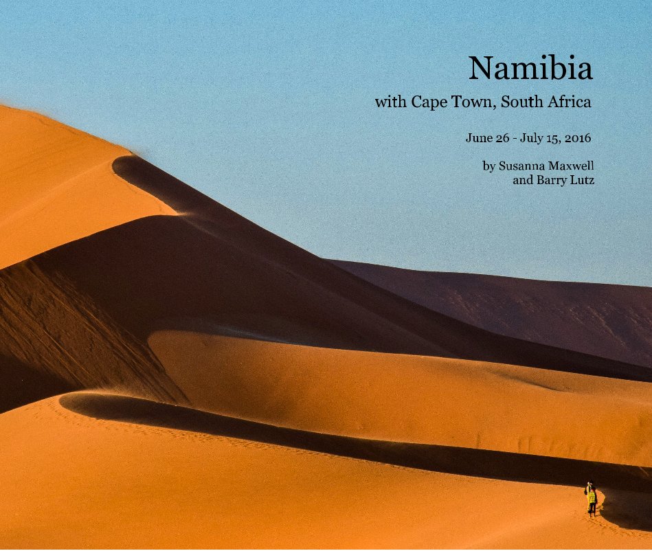 View Namibia by Susanna Maxwell and Barry Lutz