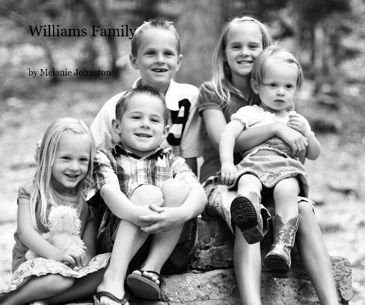View Williams Family by Melanie Johnston