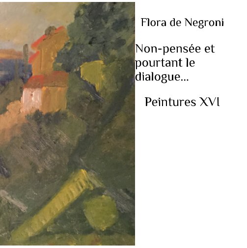 View Peintures XVI by Flora de Negroni